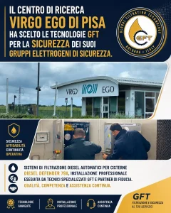 GFT al servizio della scienza: filtrazione diesel per i gruppi elettrogeni di Virgo – EGO Cascina